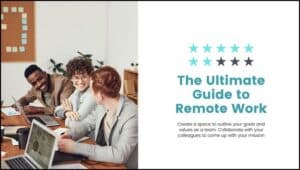 The Ultimate Guide to Remote Work